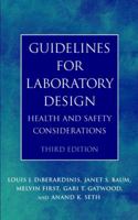 Guidelines for Laboratory Design: Health and Safety Considerations 0471554634 Book Cover