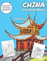China Coloring Book: A Fun Images With Chinese Culture to Color for Kids Ages 4-8 B08VYBPQMQ Book Cover
