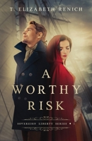 A Worthy Risk (Sovereign Liberty Series) B0F75X4RGM Book Cover
