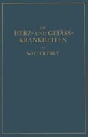 Die Herz- Und Gefass-Krankheiten 364289707X Book Cover