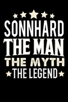 Notizbuch: Sonnhard The Man The Myth The Legend (120 gepunktete Seiten als u.a. Tagebuch, Reisetagebuch für Vater, Ehemann, Freund, Kumpe, Bruder, Onkel und mehr) (German Edition) 1694261425 Book Cover