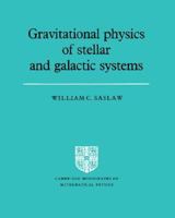Gravitational Physics of Stellar and Galactic Systems 0521349753 Book Cover