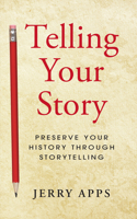 Telling Your Story 1938486234 Book Cover