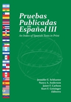 Pruebas Publicadas En Español III: An Index of Spanish Tests in Print 0910674701 Book Cover