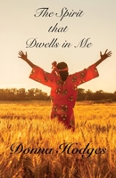 The Spirit that Dwells in Me 1637696361 Book Cover