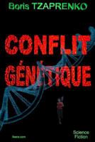 Conflit Genetique: La Traque Et La Fuite 2366250827 Book Cover