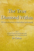 The True Diamond Within: We have the power to heal others and oneself. B0C1JJTDD4 Book Cover
