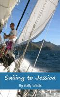 Sailing to Jessica 0987454803 Book Cover