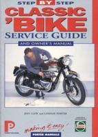 Classic Bike 1940-On: Step-By-Step Service Guide 1899238085 Book Cover