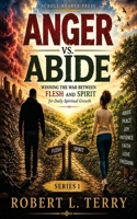 Scroll Bearer Universe Anger vs. Abide B0H88J18Q8 Book Cover