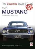 Ford Mustang: First Generation 1964 to 1973 1845844475 Book Cover