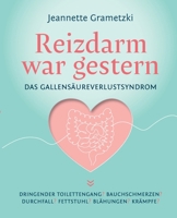 Reizdarm war gestern: Das Gallensäureverlustsyndrom (German Edition) 338451856X Book Cover