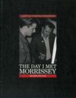 The Day I Met Morrissey 095621570X Book Cover