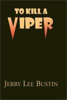 To Kill a Viper 1401000789 Book Cover