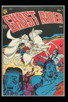 The Ghost Rider #1 1092341765 Book Cover