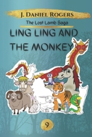 Ling Ling and the Monkey (The Lost Lamb Saga) B0DBDX8H4M Book Cover
