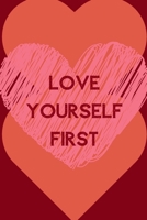 Love Yourself First: Positive Quotes; Positive Thinking; Love Yourself First; Love Yourself Answer; 6x9inch 1696855489 Book Cover