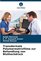 Transdermale Polymermatrixfilme zur Behandlung von Bluthochdruck (German Edition) 6207558340 Book Cover