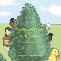 The Pine Street Kids and Duffy the Dog B08QWBZ6X9 Book Cover