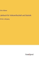 Jahrbuch für Volkswirthschaft und Statistik: Dritter Jahrgang 3382021684 Book Cover