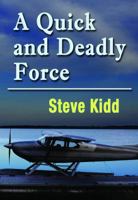Quick and Deadly Force 0692242120 Book Cover
