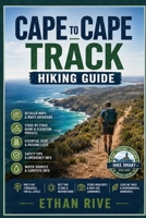 CAPE TO CAPE TRACK HIKING GUIDE (Journeys Through Nature, Culture, and Timeless Landscapes) B0GDQYYSQY Book Cover