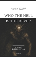Who the Hell is the Devil?: A Short Introduction B0GHP1K939 Book Cover
