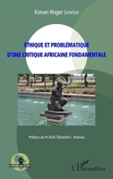 Ethique et problématique d'une critique africaine fondamentale (L'Afrique Qui Se Bat) (French Edition) 2343214271 Book Cover