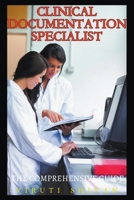 Clinical Documentation Specialist - The Comprehensive Guide 933404828X Book Cover