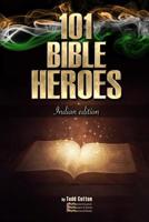 101 Bible Heroes: India Version 109148788X Book Cover