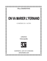 On va marier l'Fernand: Comédie en trois actes (French Edition) 2844224199 Book Cover