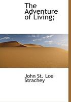 The Adventure of Living: A Subjective Autobiography 9389582733 Book Cover