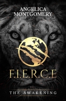 F.I.E.R.C.E: The Awakening B099TJ8M72 Book Cover