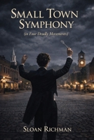 Small Town Symphony B0GRHH8T5Q Book Cover