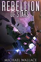 Rebellion of Stars 1517170699 Book Cover