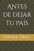 Antes de dejar tu país (Spanish Edition) B0C9SH1MLK Book Cover