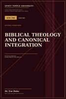 Biblical Theology and Canonical Integration B0HBV2TRXG Book Cover