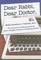 Dear Rabbi, Dear Doctor: The Renowned Rabbi-Psychiatrist Gives Straight Answers to Tough Questions 1422600084 Book Cover