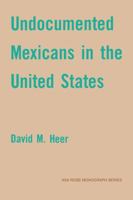 Undocumented Mexicans in the USA 0521144787 Book Cover