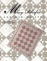Mary Schafer and Her Quilts 0944311040 Book Cover