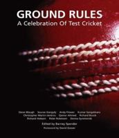 Ground Rules - A Celebration of Test Cricket 0953703266 Book Cover