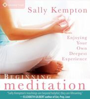Beginning Meditation: Enjoying Your Own Deepest Experience 1604070978 Book Cover