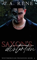 Saxon's Distortion (Whitsborough Progenies) 1997576066 Book Cover