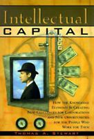 Intellectual Capital: The new wealth of organization 0385483813 Book Cover