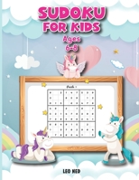 Sudoku For kids Ages 6-8: Sudoku book for smart kids Everything kids puzzle book Sudoku puzzle for beginner B08TLB76XS Book Cover