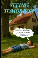SEEING TOMORROW B0GHH78868 Book Cover