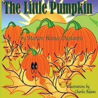 The Little Pumpkin 1499327277 Book Cover