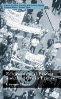 Environmental Protest and the State in France 0333990439 Book Cover