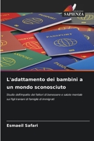L'adattamento dei bambini a un mondo sconosciuto (Italian Edition) 6208797357 Book Cover