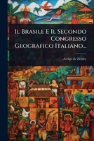 Il Brasile E Il Secondo Congresso Geografico Italiano... 1024944794 Book Cover
